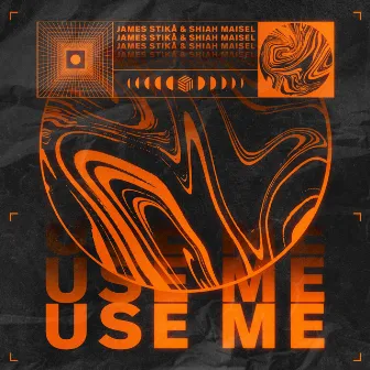 Use Me by James Stikå