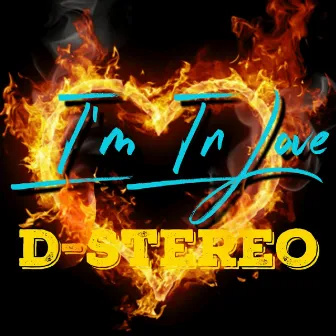 I'm in Love by D-Stereo