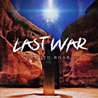 LAST WAR by ROAR