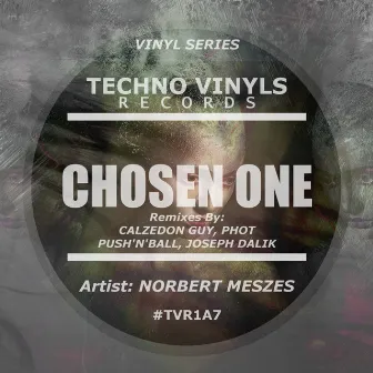 Chosen One (Remixes) by Norbert Meszes