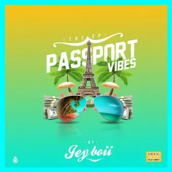 PassPort Vibes by Jeyboii