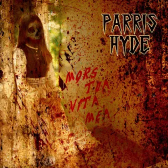 Mors Tua Vita Mea by Parris Hyde