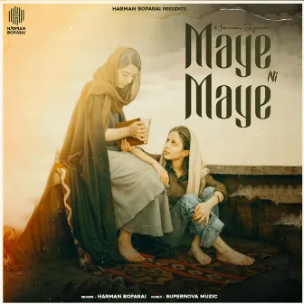 Maye Ni Maye by Harman Boparai