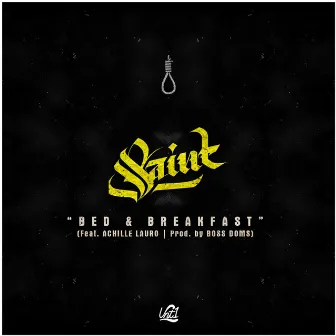 Bed & Breakfast (feat. Achille Lauro) by Saint