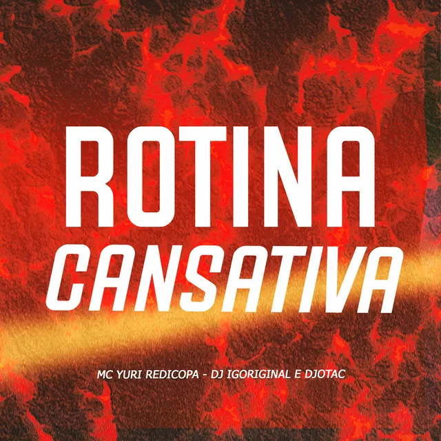 Rotina Cansativa