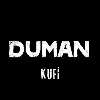 Kufi by Duman