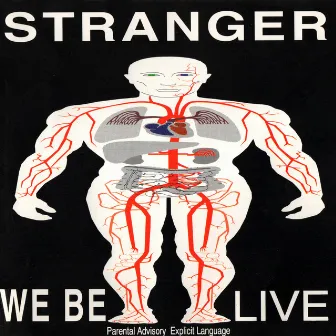 We Be Live by Stranger