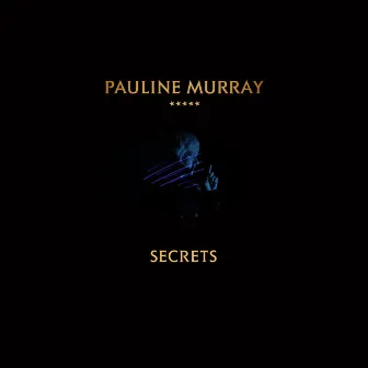 Secrets by Pauline Murray