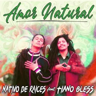 Amor Natural by Nativo de Raíces