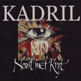 Nooit Met Krijt by Kadril