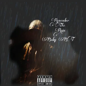 Remember The Rain by Baby BT