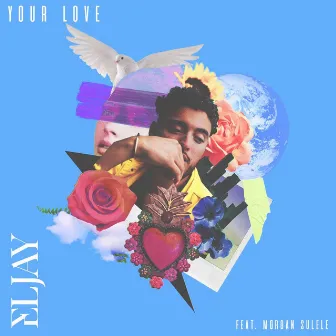 Your Love by ELJAY