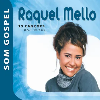 Raquel Mello - Som Gospel by Raquel Mello