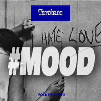 #Mood by Throbacc