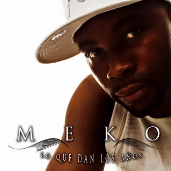 Lo Que Dan los Años by Meko