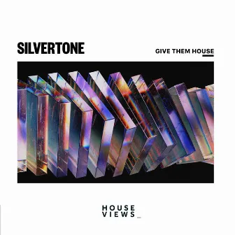 Give Them House by Silvertone (US)