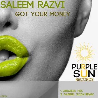 Got Your Money by Saleem Razvi