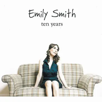 Ten Years by Emily Smith