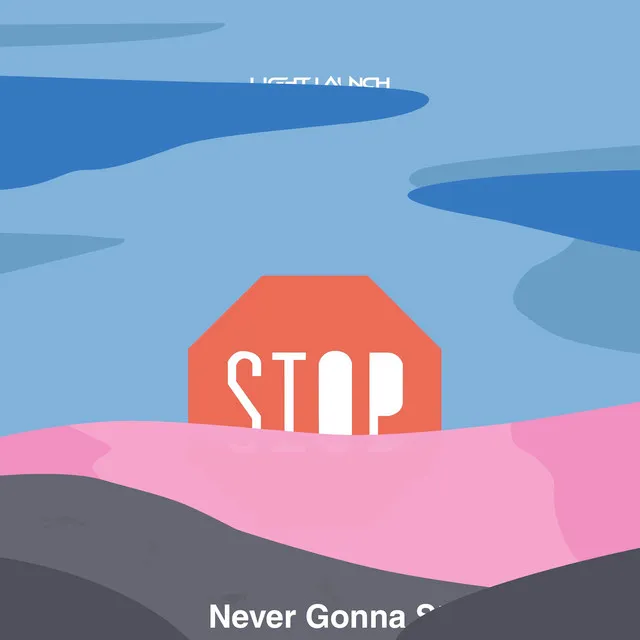 Never Gonna Stop