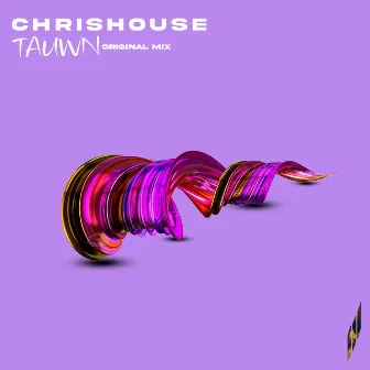 Tauwn (Orginal Mix) by ChrisHouse