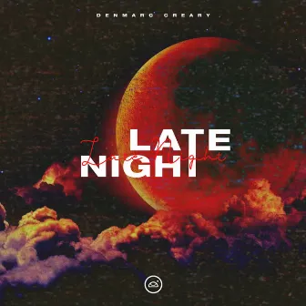 Late Night by Denmarc Creary