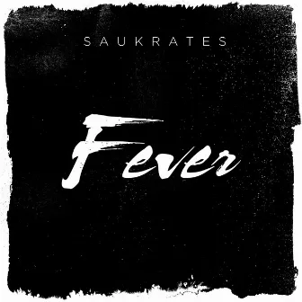 Fever by Saukrates