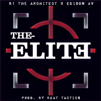 The Elite by B1 the Architect