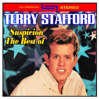 Suspicion: the Best of Terry Stafford by Terry Stafford