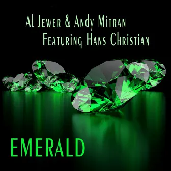 Emerald by Al Jewer & Andy Mitran