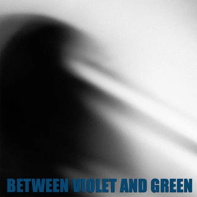 Between Violet And Green, Pt. 2