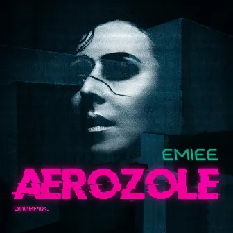 Aerozole (Darkmix) by Emiee