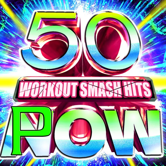 50 Workout Smash Hits Pow