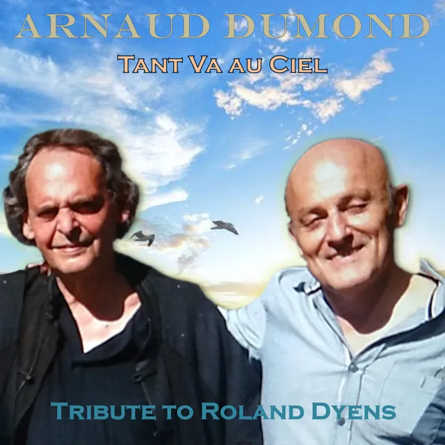 Tant va au ciel - Hommage à Roland Dyens