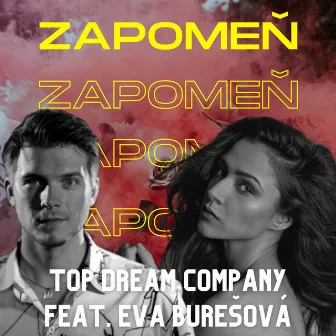 Zapomeň by Top Dream Company