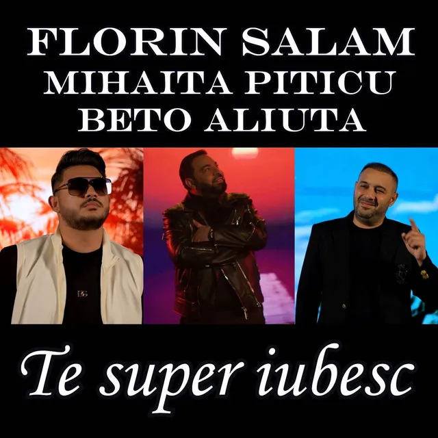 Te super iubesc