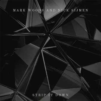 Strip It Down by Mark Woods