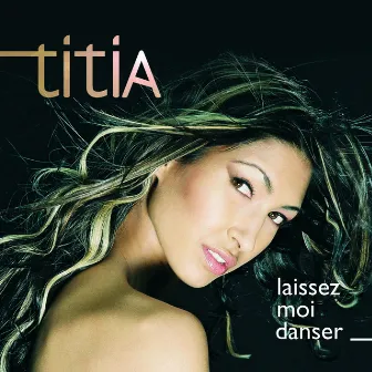 Laissez moi danser by Titia