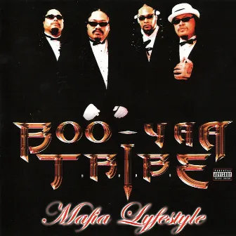 Mafia Lyfestyle by Boo-Yaa T.R.I.B.E.