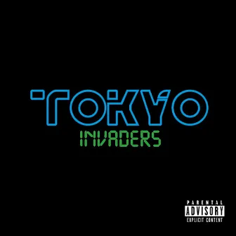 Tokyo Invaders by Tokyo Invaders