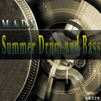 Summer Drum & Bass by M.A.D.Y