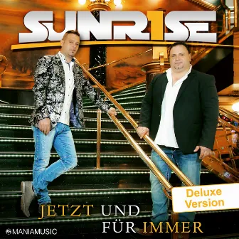 Jetzt und für immer (Deluxe) by Sunrise