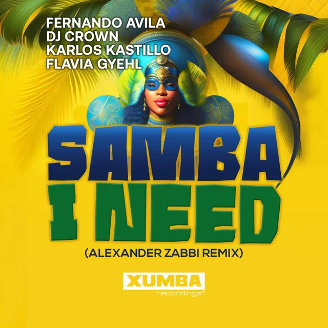 Samba I Need - Alexander Zabbi Remix