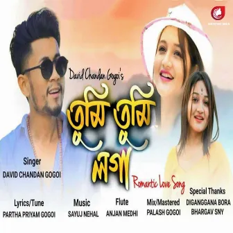 Tumi Tumi Loga - Single by David Chandan Gogoi