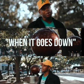 When It Goes Down by Eric Music