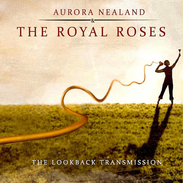 The LookBack Transmission : Aurora Nealand & The Royal Roses