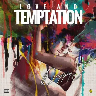 Love and Temptation by Drippy J