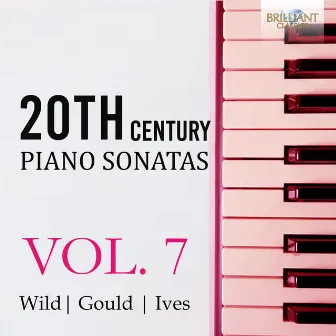 20th Century Piano Sonatas, Vol. 7 by Thomas Hell