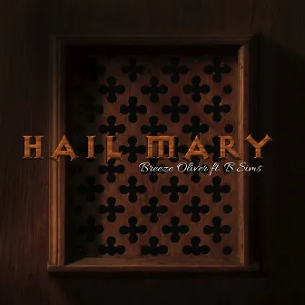 Hail Mary by Breeze Oliver