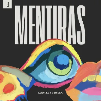 MENTIRAS by LOW_KEY