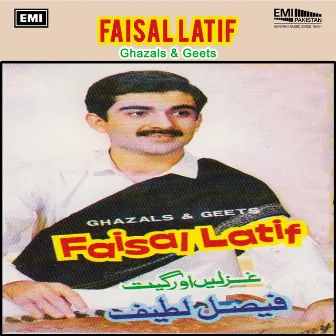 Ghazals & Geets by Faisal Latif